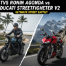 TVS Ronin Agonda vs Ducati Streetfighter V2